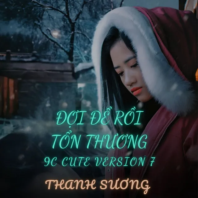 Đợi Để Rồi Tổn Thương (Cute Version 7)