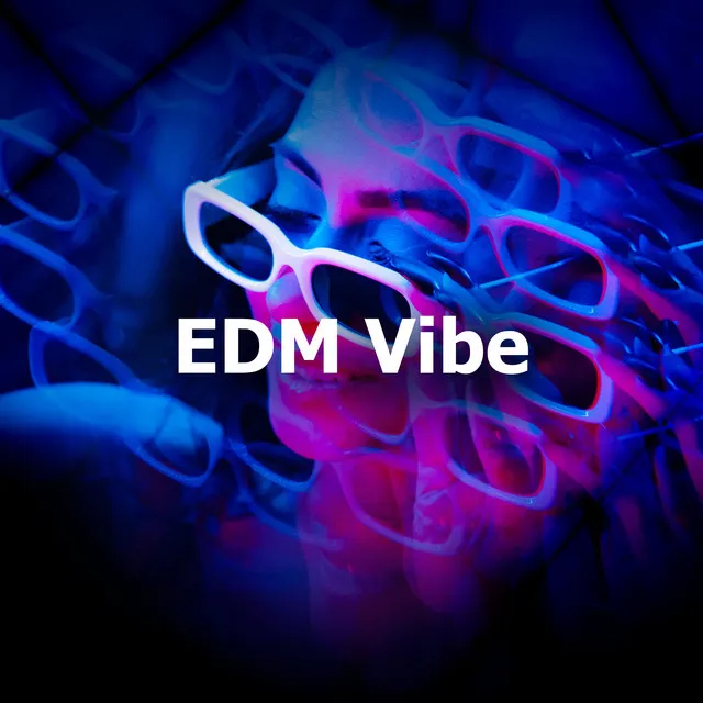 EDM Vibe