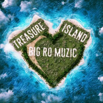 Treasure Island by Big Ro Muzic