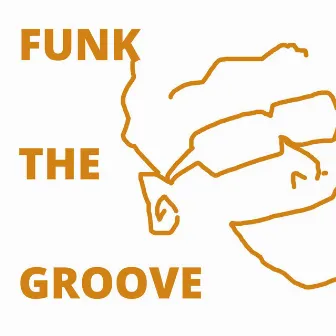 Funk the Groove by Unknown Artist