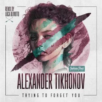 Trying to Forget You by Alexander Tikhonov