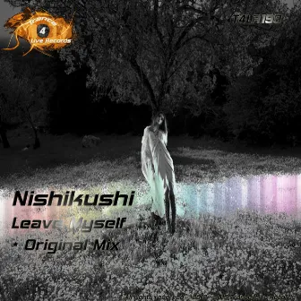 Leave Myself by Nishikushi