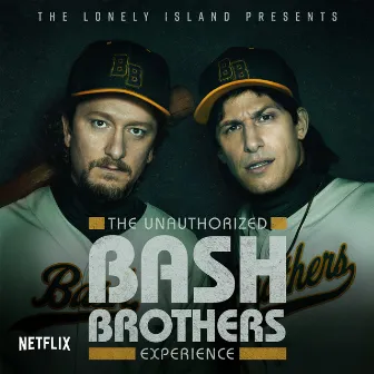 The Unauthorized Bash Brothers Experience by The Unauthorized Bash Brothers Experience