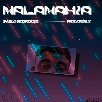 Malamanía by Pablo Rodríguez