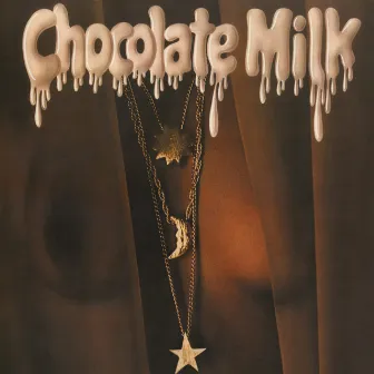 Chocolate Milk (Expanded Edition) by Chocolate Milk