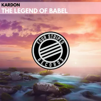 THE LEGEND OF BABEL by Kardon