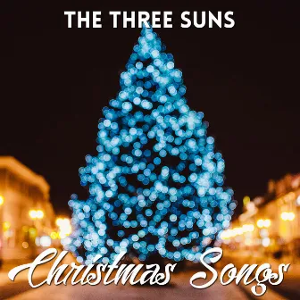 Christmas Songs by The Three Suns