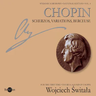 Chopin: National Edition Vol. 4 - Scherzos, Variations, Berceuse by Wojciech Świtała