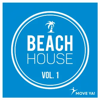 Beach House, Vol. 1 by Move Ya!