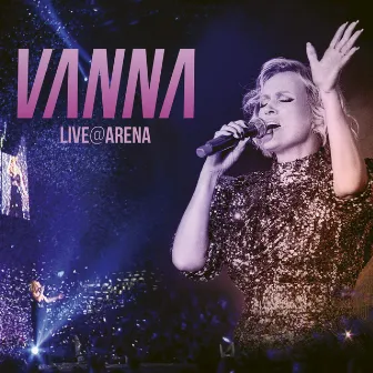 Live @ Arena by VANNA