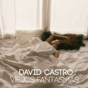 Viejos Fantasmas by David Castro