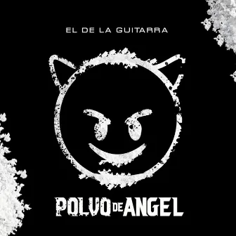 Polvo de Angel by El de La Guitarra