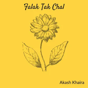 Falak Tak Chal by Akash Singh