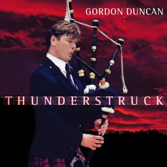 Thunderstruck by Gordon Duncan