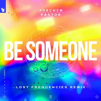 Be Someone (Lost Frequencies Remix) by EKE