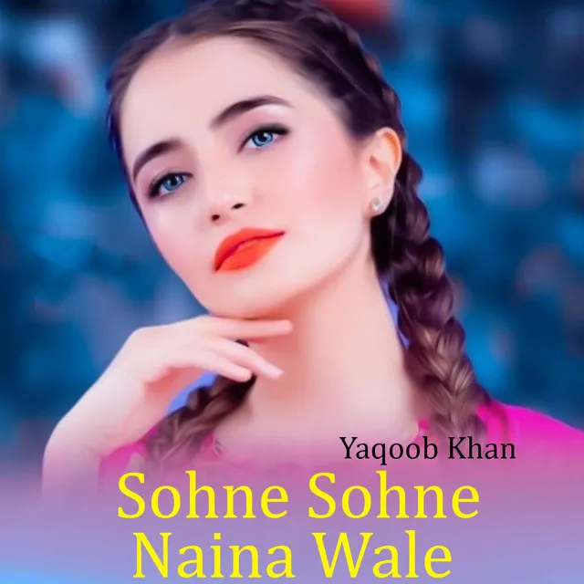 Sohne Sohne Naina Wale