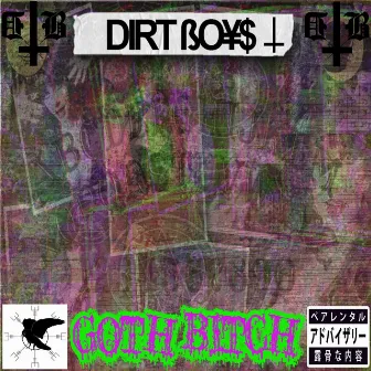 Goth Bitch by DirtBoys