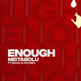 Enough by Mistabolu