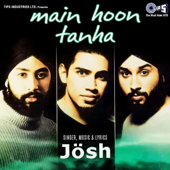 Main Hoon Tanha by Josh