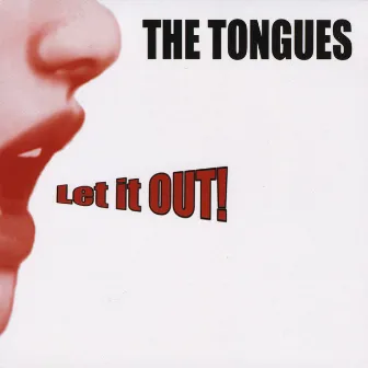 Let It Out! by The Tongues