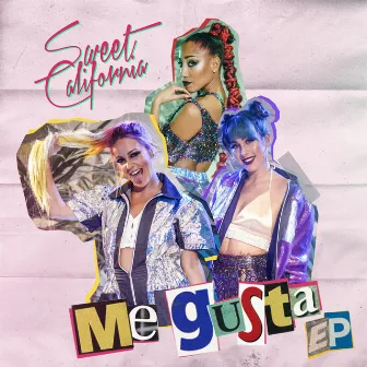 Me gusta EP by Sweet California