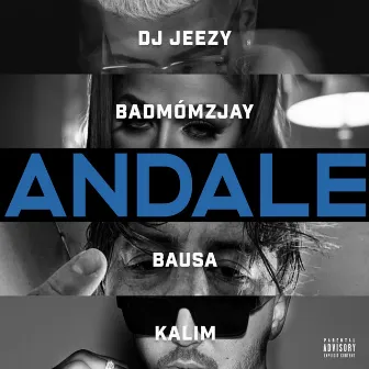 Andale (feat. badmómzjay, Bausa & KALIM) by DJ JEEZY