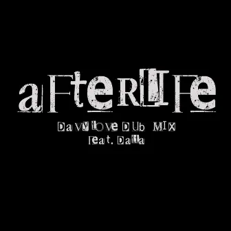 Afterlife (Davy Love Dub Mix) by Sam Roberts Band