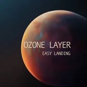 Ozone Layer by Easy Landing