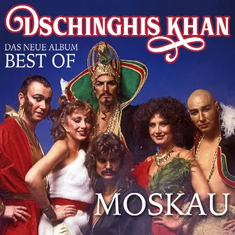 Moskau - Das Neue Best Of Album by Dschinghis Khan