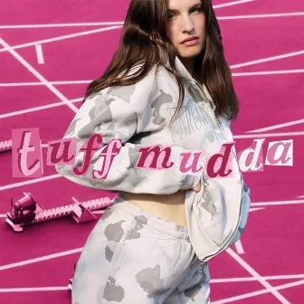 Tuff Mudda by Tills