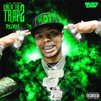 King Of The Trap 2 (Deluxe) by Lil Migo