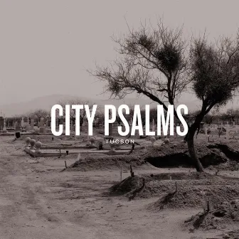 City Psalms Four by City Psalms