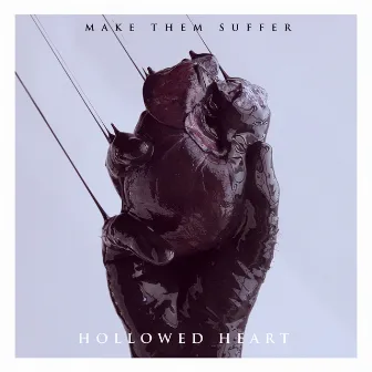 Hollowed Heart by Make Them Suffer