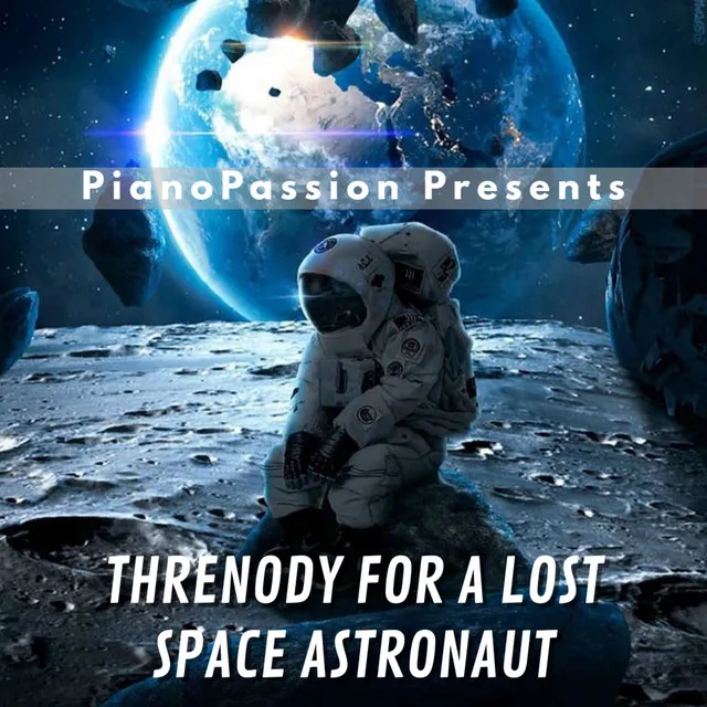 Threnody for a Lost Space Astronaut