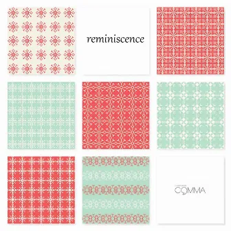 Reminiscence by Comma