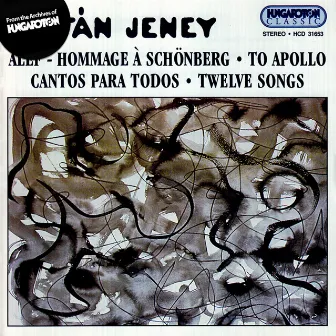 Jeney: Alef: Hommage A Schonberg / Apollonhoz (To Apollo) / 12 Songs by Zoltán Jeney