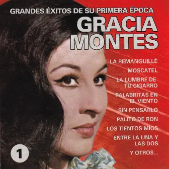 Grandes Éxitos de Su Primera Época Vol. 1 by Gracia Montes