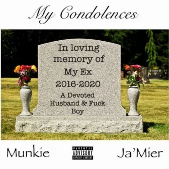 My Condolences by Munkie