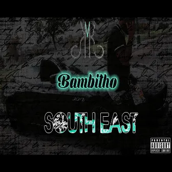 South East by Bambitho