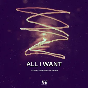 All I Want by Selcuk Sahin