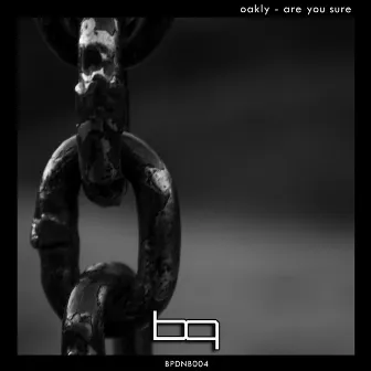 Are You Sure by Oakly