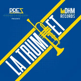 La Trumpet by Prez