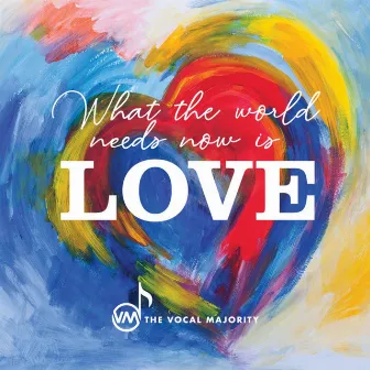 What the World Needs Now Is Love by Max Q