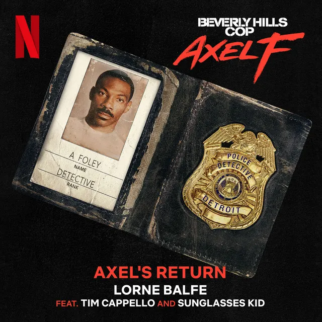 Axel's Return (from the Netflix Film "Beverly Hills Cop: Axel F")