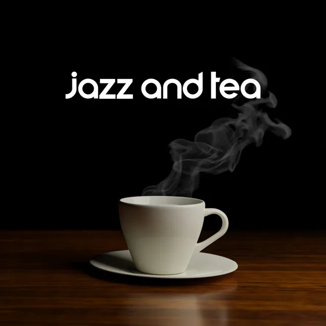 Jazz And Tea