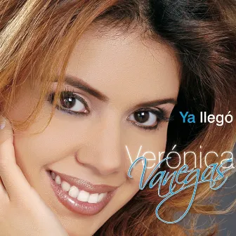 Ya Llegó by Verónica Vanegas