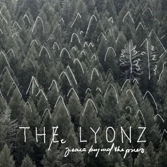 Peace Beyond the Pines by THe LYONZ