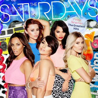 Finest Selection: The Greatest Hits (Deluxe Edition) by The Saturdays