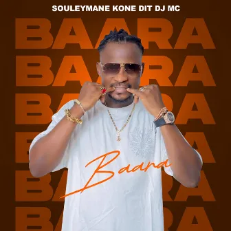 Baara by Souleymane Kone Dit Dj Mc