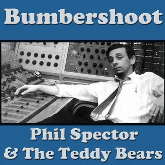 Bumbershoot by Phil Spector